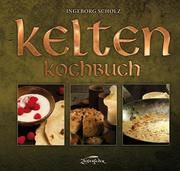 Kelten-Kochbuch Scholz, Ingeborg 9783964810052