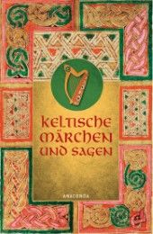 Keltische Märchen und Sagen Erich Ackermann 9783866474239