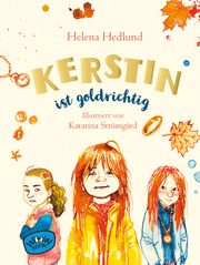 Kerstin ist goldrichtig Hedlund, Helena 9783961770861