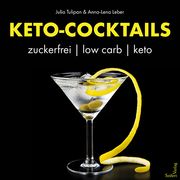 KETO-Cocktails Tulipan, Julia/Leber, Anna-Lena 9783904123532