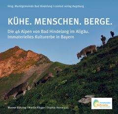 KÜHE. MENSCHEN. BERGE. Werner, Bätzing/Kluger, Martin/Heine, Sophia u a 9783946917090