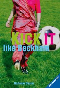 Kick it like Beckham Dhami, Narinder 9783473582099