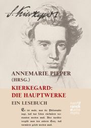 Kierkegaard: Die Hauptwerke Kierkegaard, Søren 9783772086052