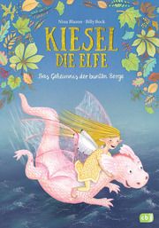 Kiesel, die Elfe - Das Geheimnis der bunten Berge Blazon, Nina 9783570177563