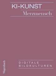 KI-Kunst Merzmensch 9783803137357