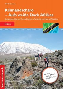 Kilimandscharo - Aufs weiße Dach Afrikas Wiesner, Nils 9783860401965