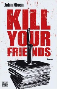 Kill Your Friends Niven, John 9783453675445