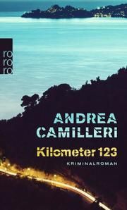 Kilometer 123 Camilleri, Andrea 9783499002922