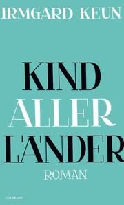 Kind aller Länder Keun, Irmgard 9783546100861