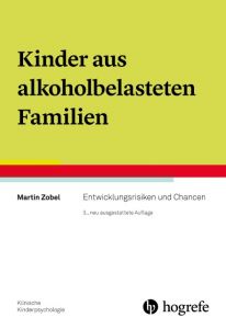 Kinder aus alkoholbelasteten Familien Zobel, Martin 9783801728304