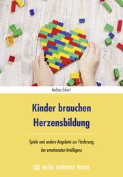 Kinder brauchen Herzensbildung Erkert, Andrea 9783808008935