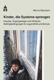 Kinder, die Systeme sprengen 2 Baumann, Menno 9783834019813