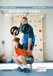 Kinder lernen Krafttraining Zawieja, Martin/Oltmanns, Klaus 9783894173272