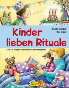 Kinder lieben Rituale Bingel, Bela/Langlotz, Christel 9783867020428