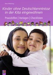 Kinder ohne Deutschkenntnisse in der Kita eingewöhnen Wilkening, Nina 9783834636720