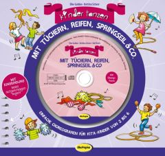 Kinder tanzen mit Tüchern, Reifen, Springseil & Co. Gulden, Elke/Scheer, Bettina 9783867023245