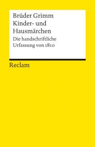 Kinder- und Hausmärchen Grimm, Jacob/Grimm, Wilhelm 9783150185209