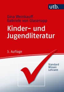 Kinder- und Jugendliteratur Weinkauff, Gina (Prof. Dr.)/von Glasenapp, Gabriele (Prof. Dr.) 9783825248390