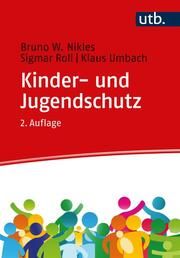 Kinder- und Jugendschutz Nikles, Bruno W (Prof. Dr.)/Roll, Sigmar/Umbach, Klaus 9783825259501