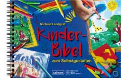 Kinder-Bibel zum Selbstgestalten Landgraf, Michael 9783438040480