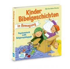 Kinderbibelgeschichten in Bewegung Helms-Pöschko, Martina 9783769823288