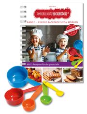 Kinderleichte Becherküche - Für die Backprofis von morgen 1 Wenz, Birgit 9783982454917