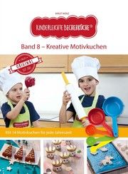 Kinderleichte Becherküche - Kreative Motivkuchen Wenz, Birgit 9783982015187
