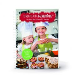 Kinderleichte Becherküche - Leckere Backideen für Kinder Wenz, Birgit 9783981617276