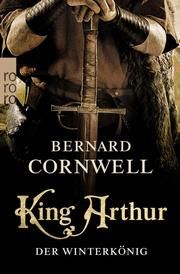 King Arthur: Der Winterkönig Cornwell, Bernard 9783499004803