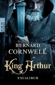 King Arthur: Excalibur Cornwell, Bernard 9783499004810