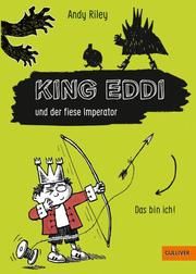 King Eddi und der fiese Imperator Riley, Andy 9783407784933