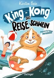 King-Kong. Das Reiseschwein Boie, Kirsten 9783751206419