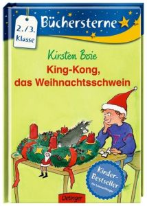 King-Kong, das Weihnachtsschwein Boie, Kirsten 9783789124242