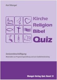 Kirche Religion Bibel Quiz - Seniorenbeschäftigung Mangei, Karl 9783936778892