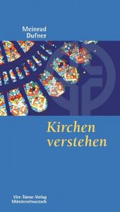 Kirchen verstehen Dufner, Meinrad 9783878686620