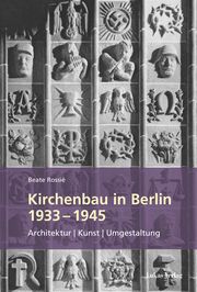 Kirchenbau in Berlin 1933-1945 Rossié, Beate 9783867323871