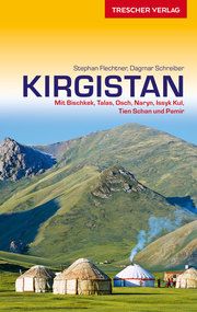 Kirgistan Schreiber, Dagmar/Flechtner, Stephan 9783897944831