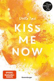 Kiss Me Now- Kiss the Bodyguard, Band 3 (Knisternde Romance von SPIEGEL-Bestsellerautorin Stella Tack) Tack, Stella 9783473586172