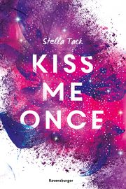 Kiss Me Once - Kiss The Bodyguard, Band 1 (SPIEGEL-Bestseller, Prickelnde New-Adult-Romance) Tack, Stella 9783473585557