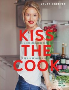 Kiss the Cook Koerver, Laura 9783833863325