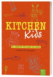 Kitchen Kids Die Hauswirtschafterei Leben auf dem Land GmbH 9783981758290