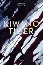 Kiwano Tiger Groß, Joshua/Tröger, Sebastian 9783922895558