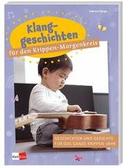 Klanggeschichten für den Krippen-Morgenkreis Djogo, Sabrina 9783960462576