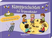 Klanggeschichten für Krippenkinder Klein, Suse 4280000572189