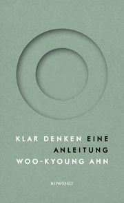 Klar denken Ahn, Woo-kyoung 9783498002503