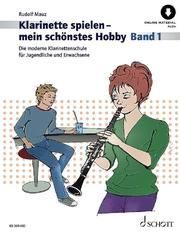 Klarinette spielen - mein schönstes Hobby 1 Mauz, Rudolf 9783795724559