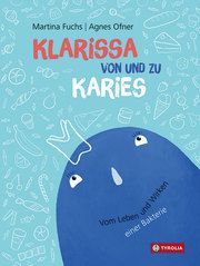 Klarissa von und zu Karies Fuchs, Martina 9783702237394