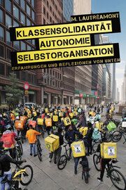 Klassensolidarität, Autonomie, Selbstorganisation M Lautréamont 9783897716179