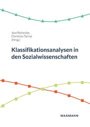 Klassifikationsanalysen in den Sozialwissenschaften Jost Reinecke/Christian Tarnai 9783830943617