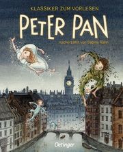 Klassiker zum Vorlesen. Peter Pan Rahn, Sabine 9783751206785